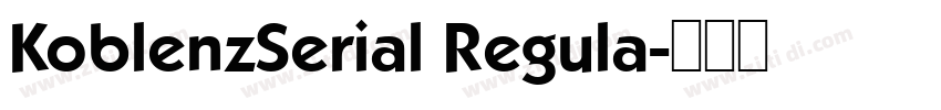 KoblenzSerial Regula字体转换